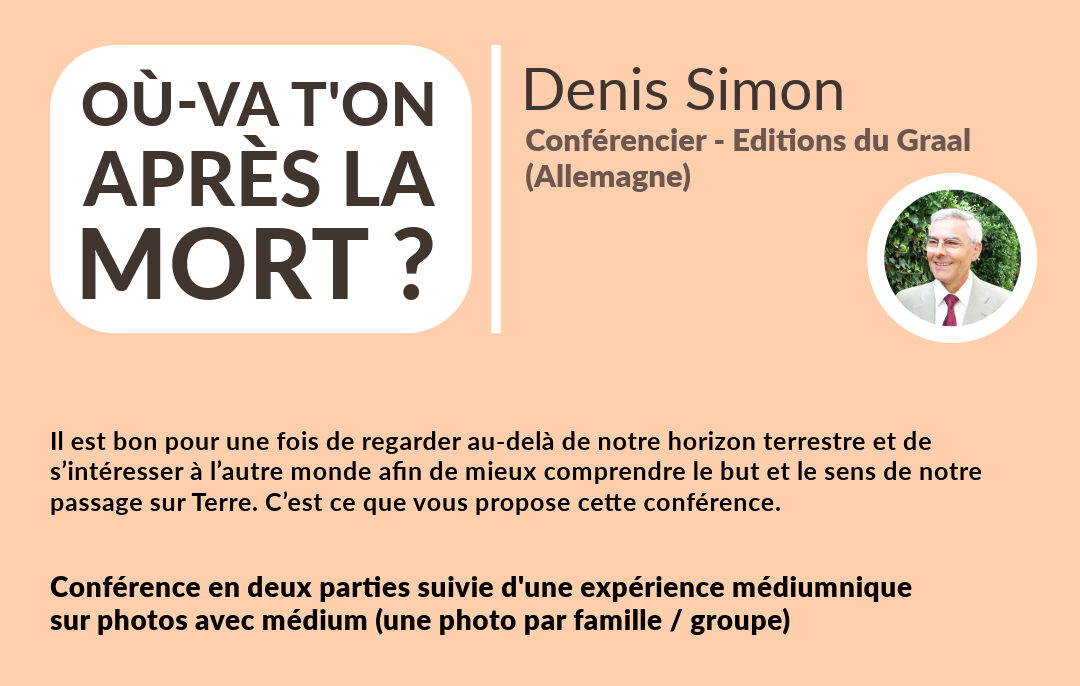Denis Simon - Où allons nous après la mort ?